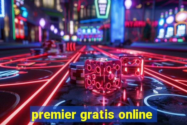 premier gratis online